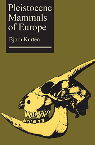 Pleistocene Mammals of Europe von Routledge